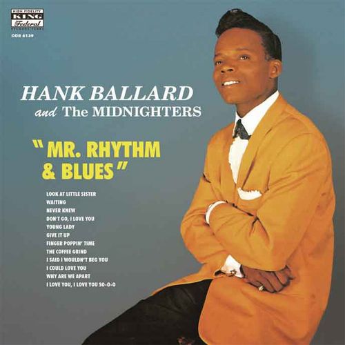 HANK BALLARD & THE MIDNIGHTERS / ハンク・バラード・アンド・ザ・ミッドナイターズ / ミスター・リズム・アンド・ブルース
