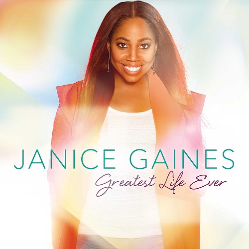 JANICE GAINES / GREATEST LIFE EVER