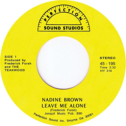 NADINE BROWN / LEAVE ME ALONE / SINCE I FELL FOR YOU (7")