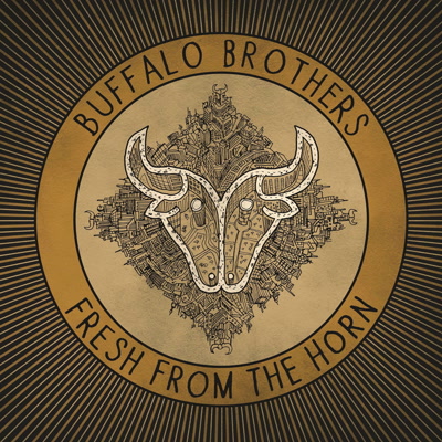 BUFFALO BROTHERS / FRESH FROM THE HORN (LP)