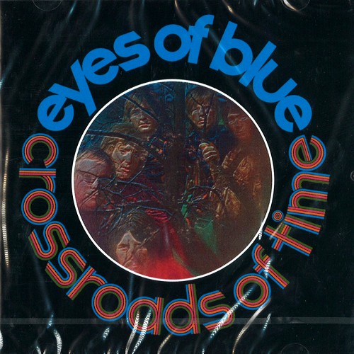 EYES OF BLUE / アイズ・オブ・ブルー / CROSSROADS OF TIME: REMASTERED AND EXPANDED EDITION - 24BIT DIGITAL REMATSER