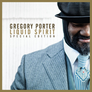 GREGORY PORTER / グレゴリー・ポーター / LIQUID SPIRIT (UK SPECIAL EDITION)