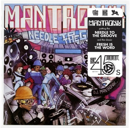MANTRONIX / マントロニクス / NEEDLE TO THE GROOVE B/W FRESH IS THE WORD"7"