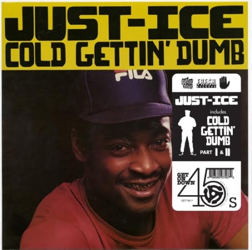 JUST-ICE / ジャスト・アイス / COLD GETTING DUMB PT.1 & 2