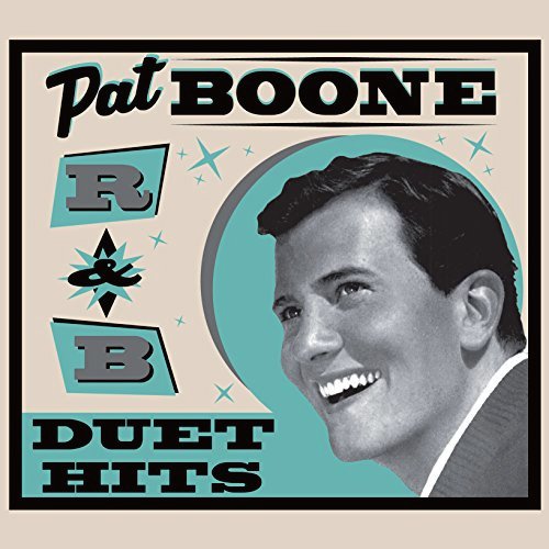 PAT BOONE / パット・ブーン / R&B DUET HITS / R&B・デュエット・ヒッツ