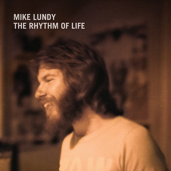 MIKE LUNDY / マイク・ランディ / RHYTHM OF LIFE