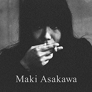 MAKI ASAKAWA / 浅川マキ / Maki Asakawa