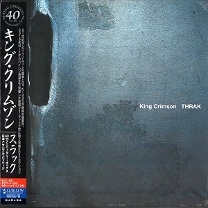 KING CRIMSON / キング・クリムゾン / THRAK 40TH ANNIVERSARY: LIMITED EDITION BOX SET / スラック 40THアニバーサリーボックス:THRAK LIMITED EDITION BOX SET 日本アセンブル盤