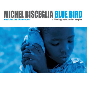 MICHEL BISCEGLIA / ミシェル・ビスチェリア / Blue Bird