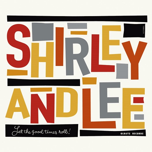 SHIRLEY & LEE / シャーリー&リー / レッツ・ザ・グッド・タイムス・ロール