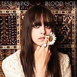 TESS PARKS / BLOOD HOT (WHITE VINYL) 