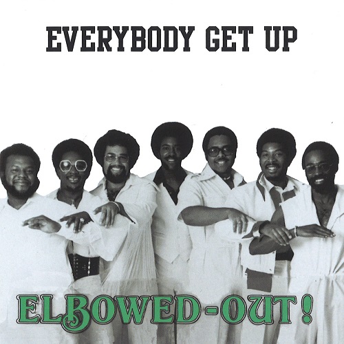 ELBOWED-OUT / エルボウド・アウト / EVERYBODY GET UP
