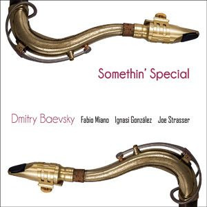 DMITRY BAEVSKY / ドミトリ・バエヴスキー / Somethin' Special 