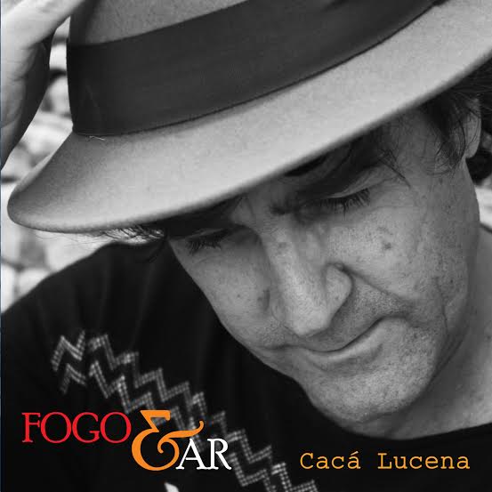 CACA LUCENA / カカ・ルセーナ / FOGO & AR