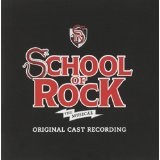 ORIGINAL SOUNDTRACK / オリジナル・サウンドトラック / SCHOOL OF ROCK - THE MUSICAL [ORIGINAL CAST RECORDING]  
