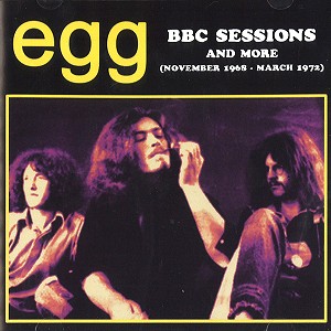 EGG (PROG) / エッグ / BBC SESSION AND MORE (NOVEMBER 1968-MARCH 1972)