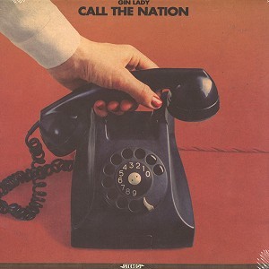 GIN LADY / CALL THE NATION - 180g LIMITED VINYL