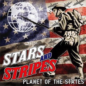 STARS & STRIPES / スターズ&ストライプス / PLANET OF THE STATES