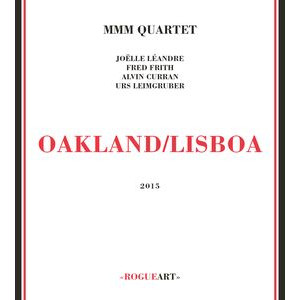 MMM QUARTET / OAKLAND/LISBOA