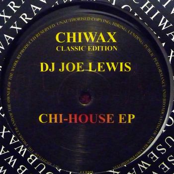 JOE LEWIS / CHI-HOUSE EP
