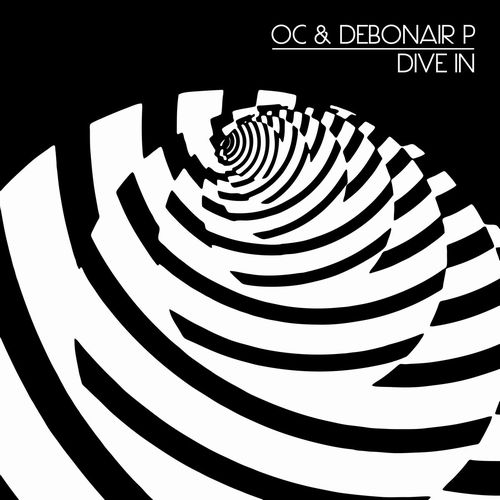 O.C. & DEBONAIR P / DIVE IN EP