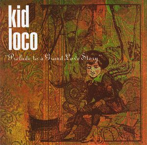 KID LOCO / キッド・ロコ / GRAND LOVE STORY