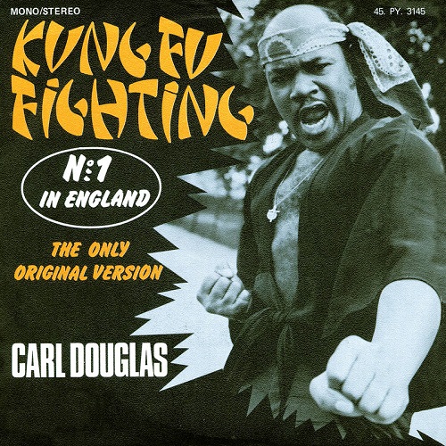 CARL DOUGLAS / カール・ダグラス / KUNG FU FIGHTING / DANCE THE KUNG FU (7")