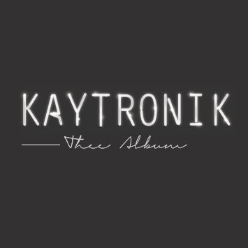 KAYTRONIK / ケイトロニック / THEE ALBUM (国内仕様盤)