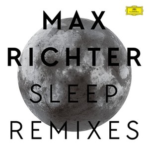 MAX RICHTER / マックス・リヒター / SLEEP-REMIX (LP)