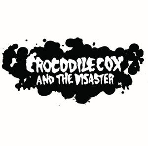 CROCODILE COX AND THE DISASTER / CROCODILE COX AND THE DISASTER