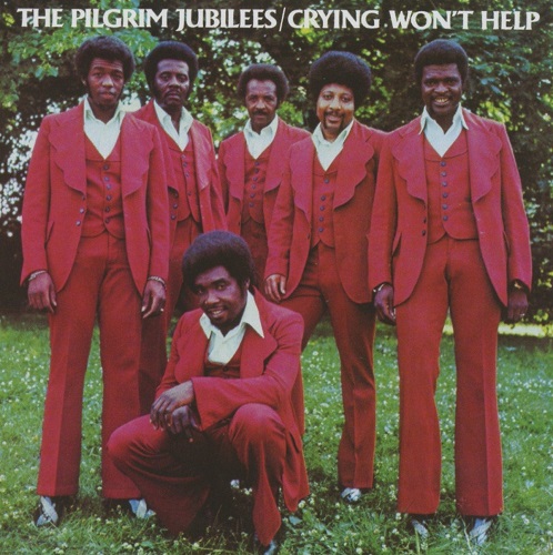 PILGRIM JUBILEES / CRYING WON'T HELP