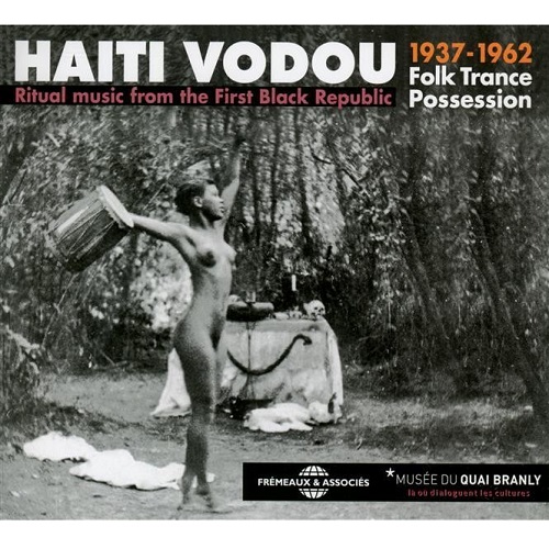 V.A. (HAITIAN VODOU) / オムニバス / HAITI VODOU - RITUAL MUSIC FROM THE FIRST BLACK REPUBLIC 1937-1962
