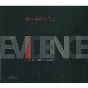 MIKE MELILLO / マイク・メリロ / Evidence: Live At Caffe Casolani