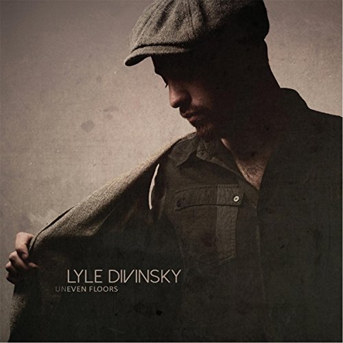 LYLE DIVINSKY / ライル・ディヴィンスキー / UNEVEN FLOORS