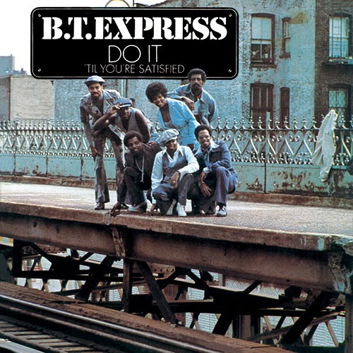 B.T.EXPRESS / B.T.エクスプレス / ドゥ・イット (ティル・ユーア・サティスファイド)+2