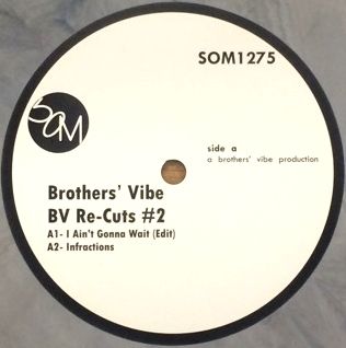 BROTHERS' VIBE / BV RE-CUTS #2