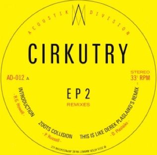 CIRKUTRY / EP 2 - REMIXES
