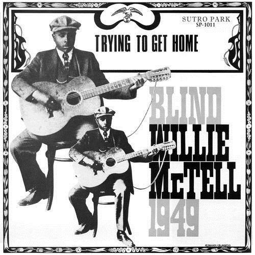 BLIND WILLIE MCTELL / ブラインド・ウイリー・マクテル / TRYING TO GET HOME (GOLD VINYL) (LP)