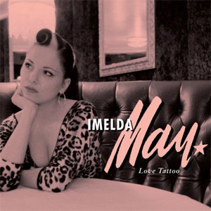 IMELDA MAY / イメルダ・メイ / LOVE TATTOO (180G LP)