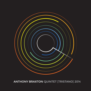 ANTHONY BRAXTON / アンソニー・ブラクストン / Quintet [Tristano] 2014