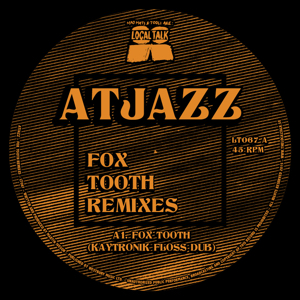 ATJAZZ / アットジャズ / FOX TOOTH REMIXES