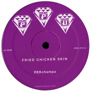 REKCHAMPA / FRIED CHICKEN SKIN