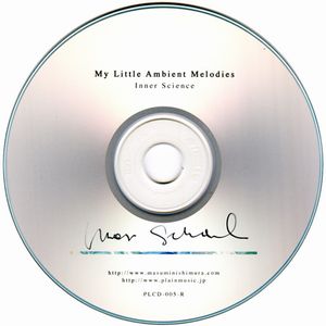 INNER SCIENCE / インナーサイエンス / My Little Ambient Melodies