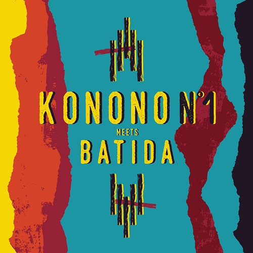 KONONO NO.1 / コノノNO.1 / KONONO NO.1 MEETS BATIDA