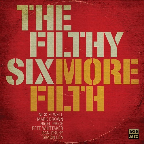 FILTHY SIX / フィルシー・シックス / MORE FILTH (LP)