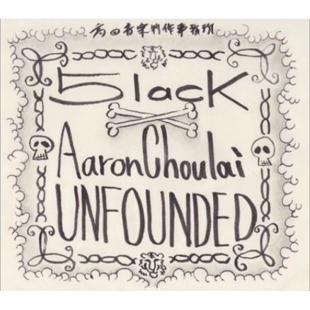 5lack × Aaron Choulai / Unfounded