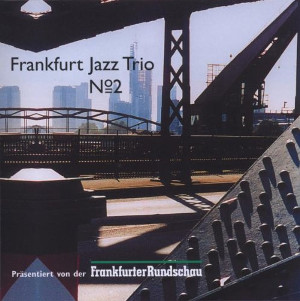 FRANKFURT JAZZ TRIO  / フランクフルト・ジャズ・トリオ / NO.2