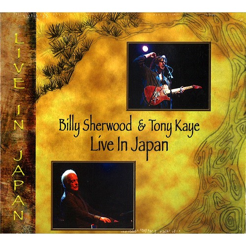 BILLY SHERWOOD & TONY KAYE / トニー・ケイ/ビリー・シャーウッド / LIVE IN JAPAN