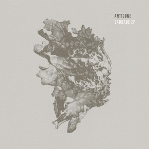 ANTIGONE / SAUDADE EP