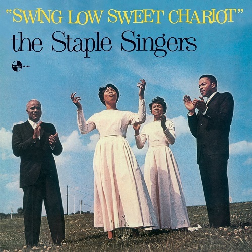 STAPLE SINGERS / ステイプル・シンガーズ / SWING LOW SWEET CHARIOT +2 (180G LP)
